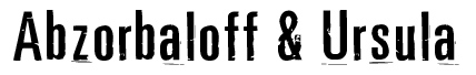 Abzorbaloff & Ursula